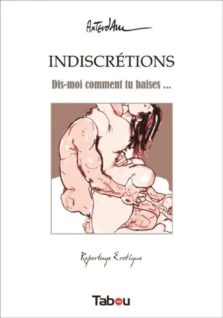 Axterdam - Indiscrétions - Dis-moi comment tu baises…, E-bok. Tillgänglighet: Lägg i varukorg