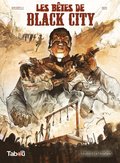 Les Bêtes de Black City : Le poids des chaÿnes - Volume 2