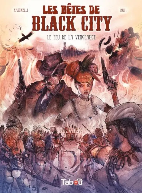Lorenzo Nuti, Marco Rastrelli - Les Bêtes de Black City : Le feu de la vengeance - Volume 3, E-bok. Tillgänglighet: Lägg i varukorg