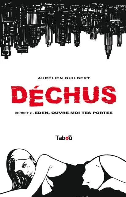 Aurelien Guilbert - Déchus - Volume 2 : Eden, ouvre-moi tes portes, E-bok. Tillgänglighet: Lägg i varukorg