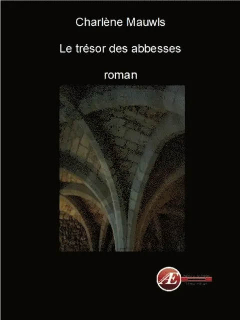 Charlene Mauwls - Le tresor des abbesses, E-bok. Tillgänglighet: Lägg i varukorg