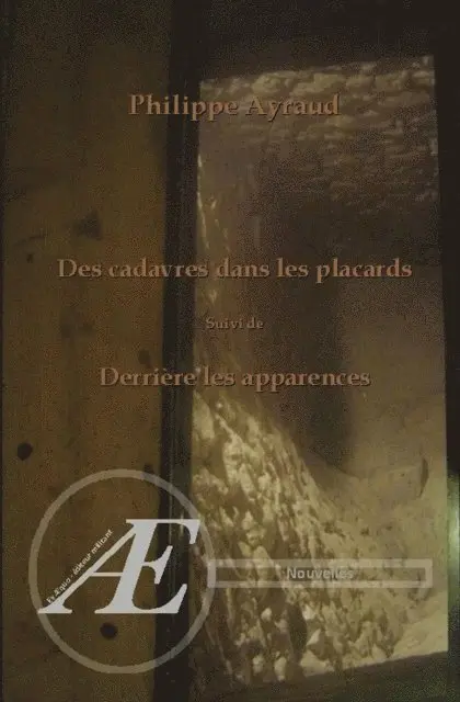 Philippe Ayraud - Des cadavres dans les placards, E-bok. Tillgänglighet: Lägg i varukorg