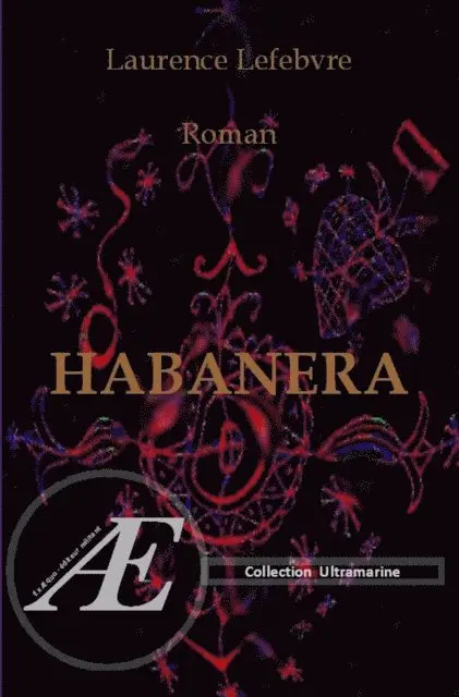 Laurence Lefebvre - Habanera, E-bok. Tillgänglighet: Lägg i varukorg