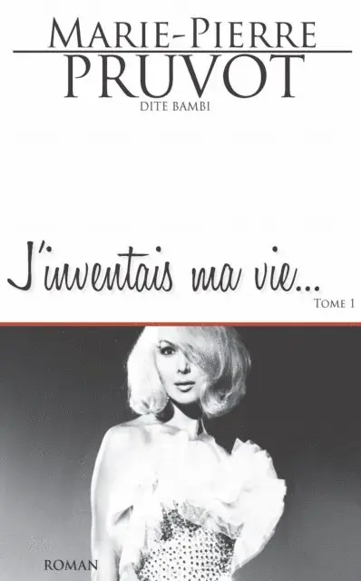 Marie-Pierre Pruvot - J'inventais ma vie, E-bok. Tillgänglighet: Lägg i varukorg