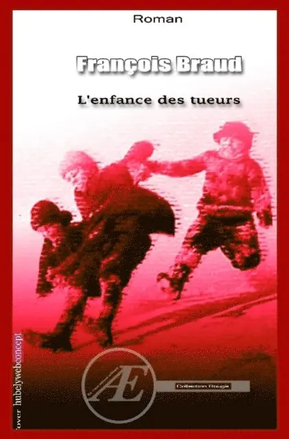 Francois Braud - L'enfance des tueurs, E-bok. Tillgänglighet: Lägg i varukorg