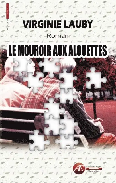 Virginie Lauby - Le mouroir aux alouettes, E-bok. Tillgänglighet: Lägg i varukorg