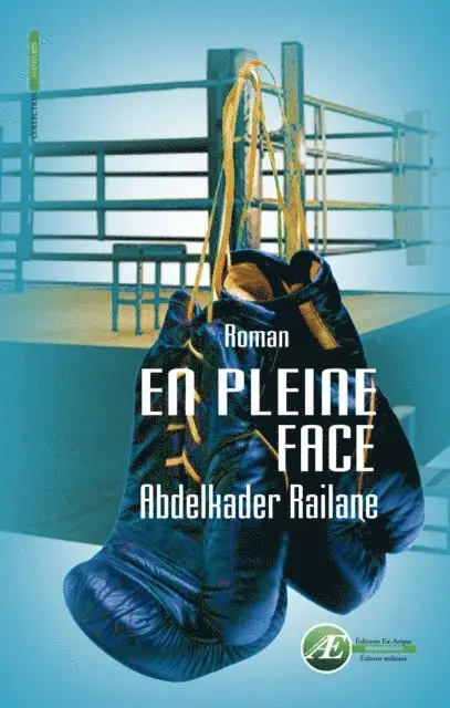 Abdelkader Railane - En pleine face, E-bok. Tillgänglighet: Lägg i varukorg