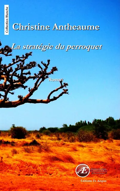 Christine Antheaume - La stratégie du perroquet, E-bok. Tillgänglighet: Lägg i varukorg