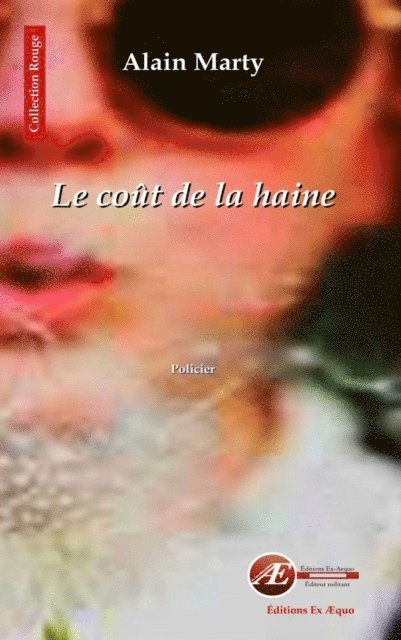 Alain Marty - Le cout de la haine, E-bok