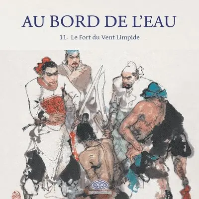 韩硕 Han Shuo 绘 - Au Bord de l'Eau Le Fort du Vent Limpide /花荣大闹清风寨, Häftad. Tillgänglighet: Lägg i varukorg