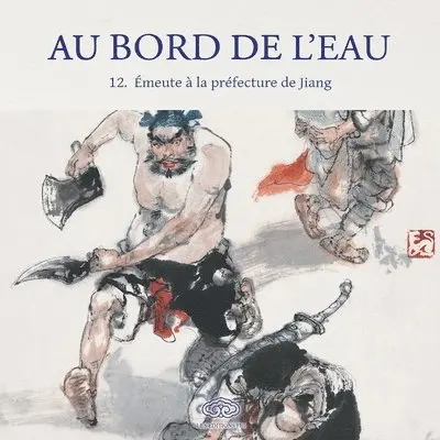 韩硕 Han Shuo 绘 - Au Bord de l'Eau Émeute à la préfecture de Jiang/大闹江州, Häftad. Tillgänglighet: Lägg i varukorg