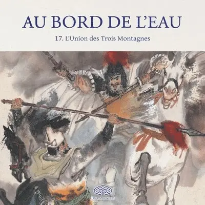 吴景希 Wu Jingxi 绘 - Au Bord de l'Eau L'Union des Trois Montagnes/三山聚义打青州, Häftad. Tillgänglighet: Lägg i varukorg