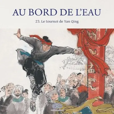 王重圭 Wang Chonggui 绘 - Au Bord de l'Eau Le tournoi de Yan Qing/燕青打擂, Häftad. Tillgänglighet: Lägg i varukorg
