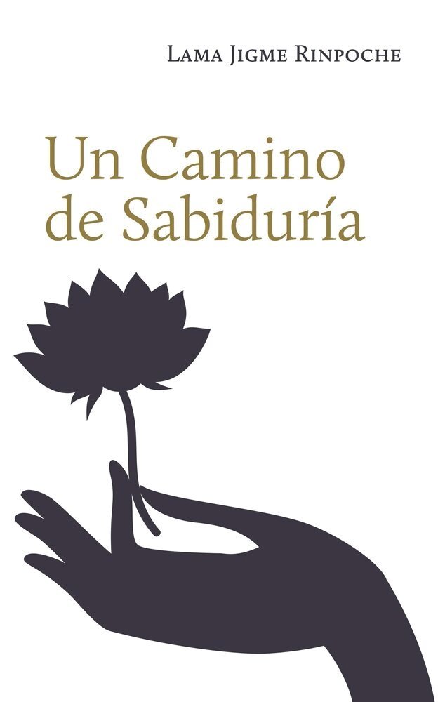Jigme Rinpoche - Un Camino de Sabidura, Häftad