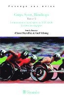 Marcellini Anne, Ferreux Jean, Gaël Villoing - Corps, Sport, Handicaps Tome 2, Häftad