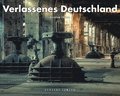 Verlassenes Deutschland