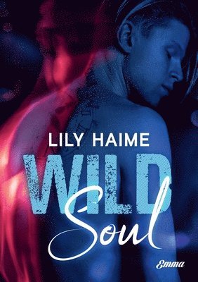 Lily Haime - Wild Soul, Häftad