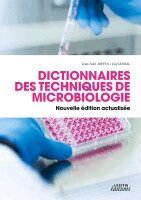 Christiane Joffin, Jean-Noël Joffin - Dictionnaire des techniques de Microbiologie / Nouvelle édition actualisée, Häftad