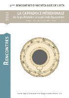 Dominique Beyer, Olivier Henry - La Cappadoce Meridionale de la Prehistorie a la Periode Byzantine: 3emes Rencontres d'Archeologie de l'Ifea, Häftad. Tillgänglighet: Lägg i varukorg