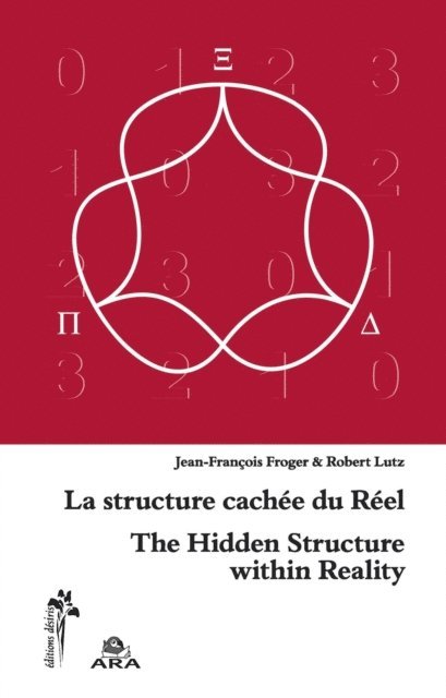 Jean-Francois Froger, Robert Lutz - La structure cachée du réel, E-bok