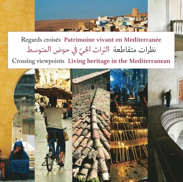 Collectif - Regards croisés - Patrimoine vivant en méditérranée, E-bok. Tillgänglighet: Lägg i varukorg