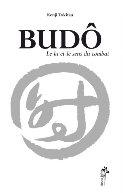 Kenji Tokitsu - Budô, E-bok