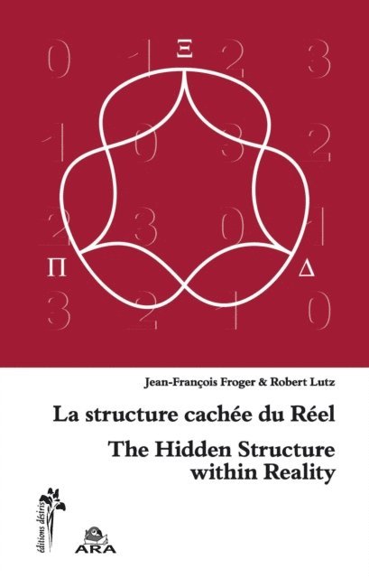 Jean-Francois Froger, Robert Lutz - La structure cachée du réel, E-bok