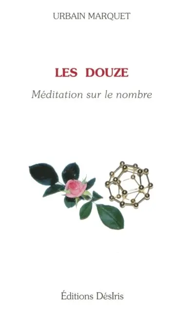 Urbain Marquet - Les douze - Méditation sur le nombre, E-bok. Tillgänglighet: Lägg i varukorg