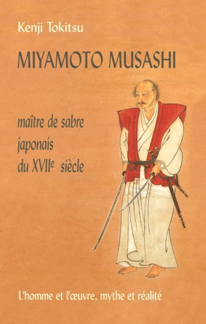Kenji Tokitsu - Miyamoto Musashi - Maître de sabre japonais du XVIIe Siècle, E-bok
