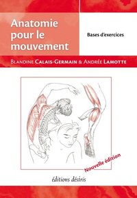 Anatomie pour le mouvement - tome 2 : Bases d''exercices (nouvelle édition)