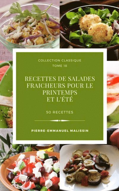 Pierre-Emmanuel Malissin - 50 recettes de Salades fraicheurs pour le printemps et l'ete, E-bok. Tillgänglighet: Lägg i varukorg