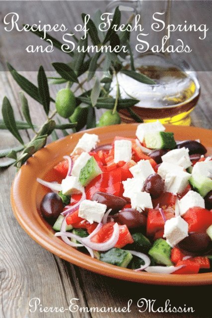 Pierre-Emmanuel Malissin - 50 Recipes of Fresh Spring and Summer Salads, E-bok. Tillgänglighet: Lägg i varukorg