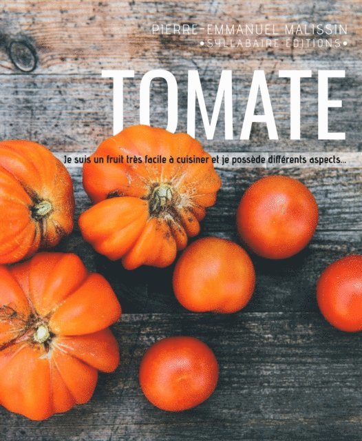 Pierre-Emmanuel Malissin - Tomate, E-bok. Tillgänglighet: Lägg i varukorg