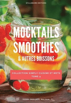 Mocktails Smoothies et autres boissons