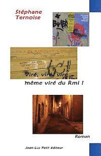 Stephane Ternoise - Viré, viré, viré, même viré du Rmi !, Häftad