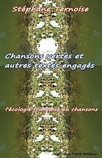 Stephane Ternoise - Chansons vertes et autres textes engagés: l'écologie française en chansons, Häftad