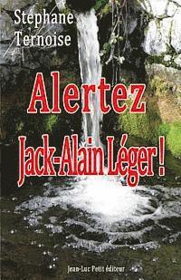 Stephane Ternoise - Alertez Jack-Alain Léger !, Häftad