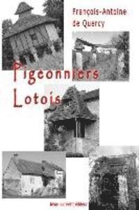 Francois-Antoine De Quercy - Pigeonniers lotois, Häftad