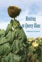 Stéphane Ternoise - Montcuq en Quercy Blanc, Häftad