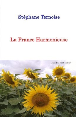 Stéphane Ternoise - France Harmonieuse, Häftad