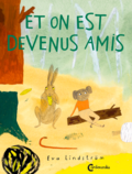 Et on est devenus amis