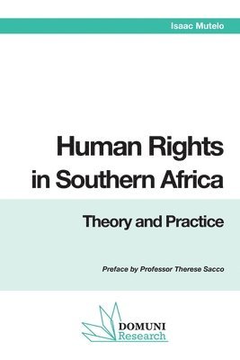 Isaac Mutelo, Domuni Press - Human Rights in Southern Africa, Häftad. Tillgänglighet: Lägg i varukorg