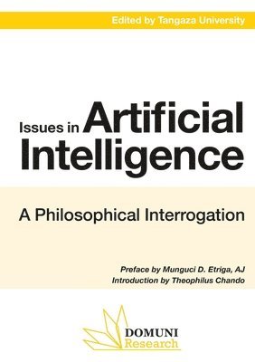 Tangaza University, Domuni Press - Issues in Artificial Intelligence, Häftad. Tillgänglighet: Lägg i varukorg