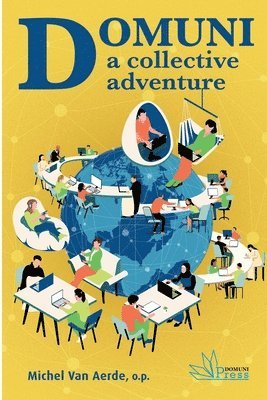 Michel Van Aerde, Domuni Press - Domuni, a collective adventure, Häftad. Tillgänglighet: Lägg i varukorg