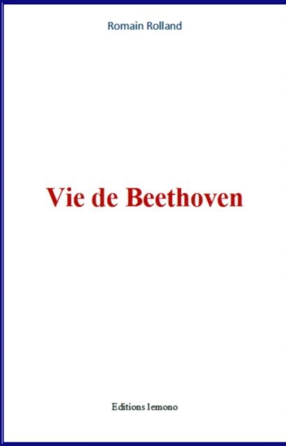 Romain ROLLAND - Vie de Beethoven, E-bok