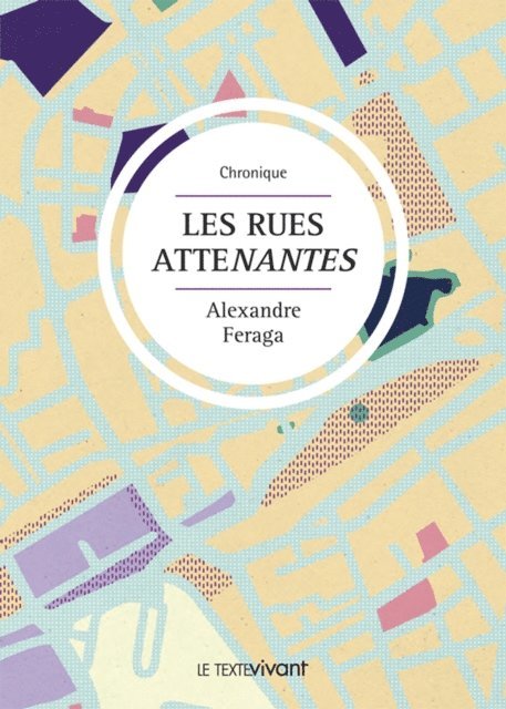 Alexandre Feraga - Les rues atteNantes, E-bok