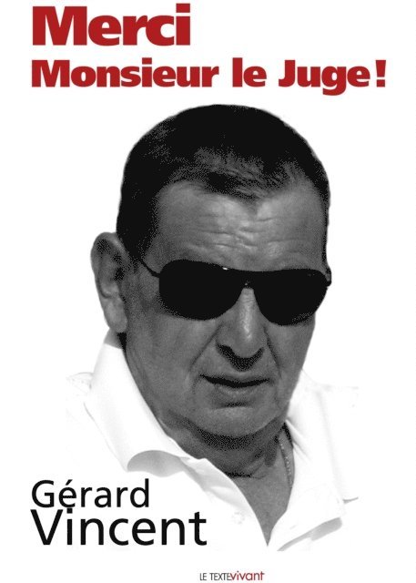 Gerard Vincent - Merci monsieur le juge !, E-bok