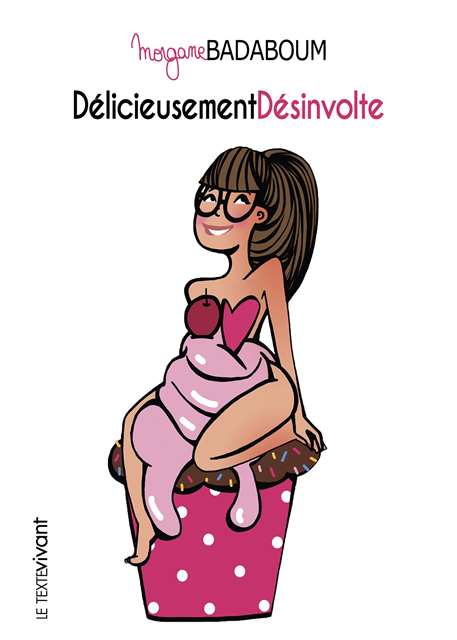 Morgane Badaboum - Delicieusement desinvolte, E-bok