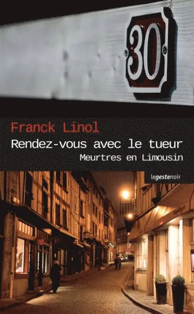 Franck Linol - Rendez-vous avec le tueur, E-bok. Tillgänglighet: Lägg i varukorg