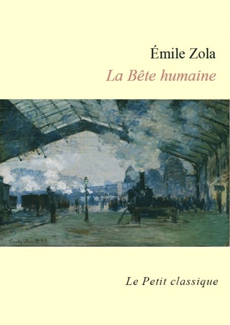 Emile Zola - La Bête humaine, E-bok